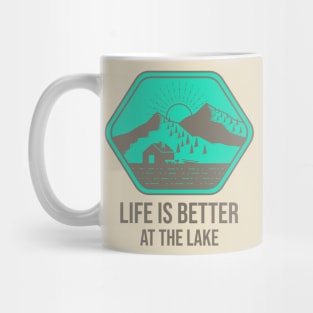 Life Is Better At The Lake Mug